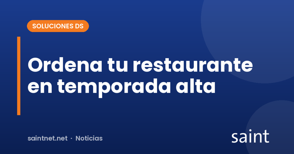Ordena tu restaurante en temporada alta